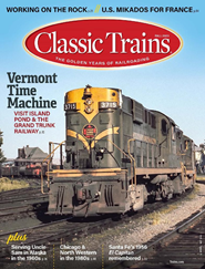 Classic Trains Magazine